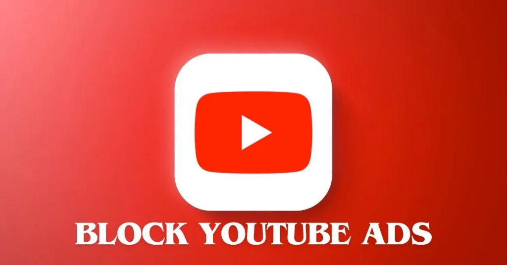block youtube ads