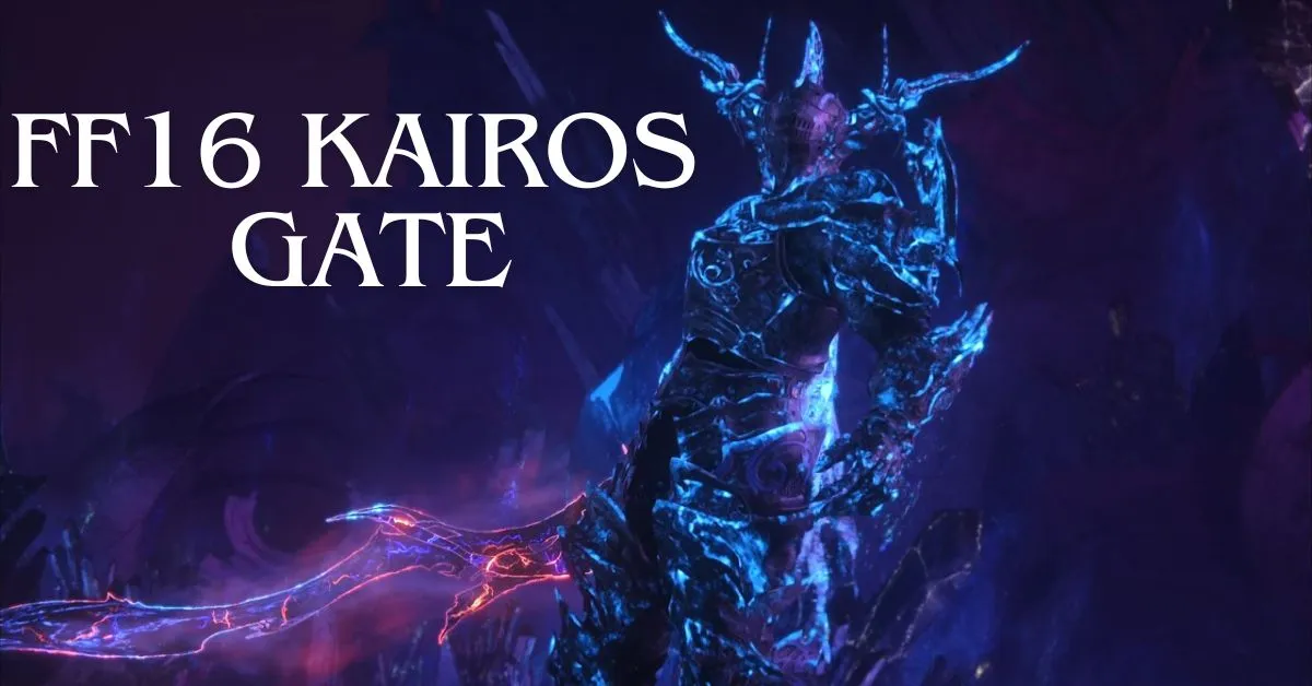 ff16 kairos gate