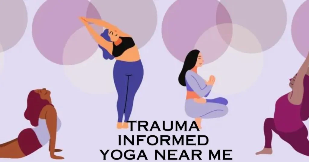 trauma informed yoga near me