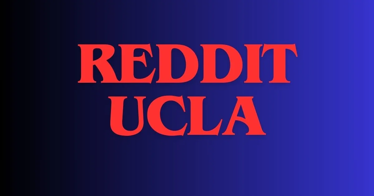 reddit ucla