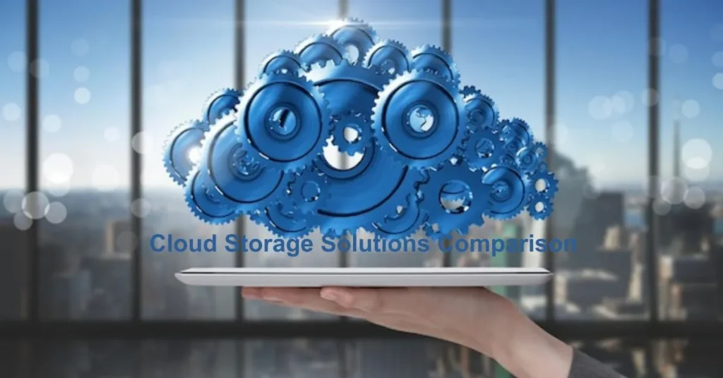 Cloud Storage Solutions Comparison