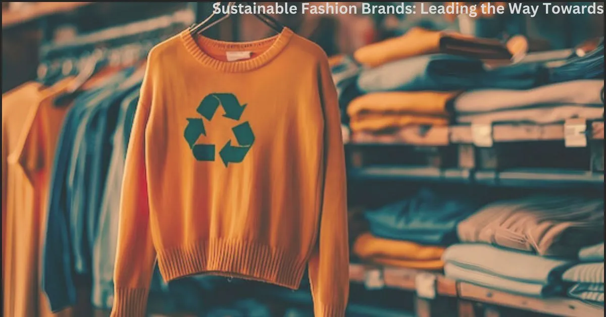 Sustainable Fashion Brands